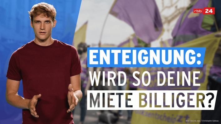 rbb|24 explainer mit Nils Hagemann - Folge 1: Enteignung: Wird so deine Miete billiger? (Quelle: rbb|24)