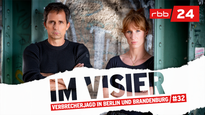 Podcast Im Visier, Verbrecherjagd in Berlin und Brandenburg Folge 32. (Quelle: rbb)