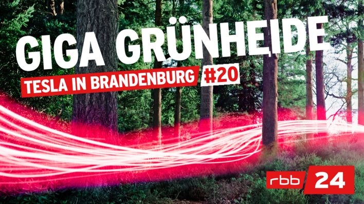 Podcast "Giga Grünheide" - Folge 20 (Quelle: rbb)